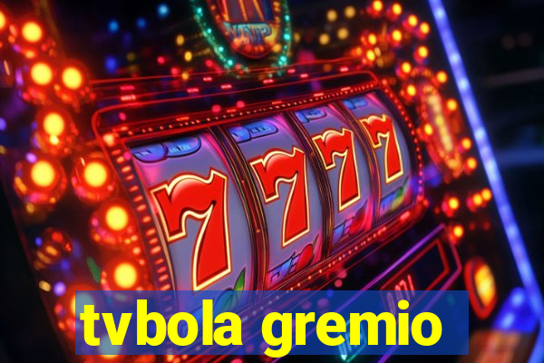 tvbola gremio